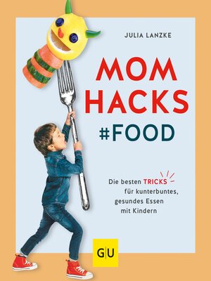 cover image of Mom Hacks--Food